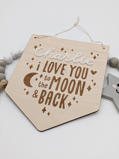 I Love You To The Moon And Back Name Sign