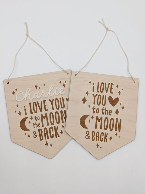 I Love You To The Moon And Back Name Sign